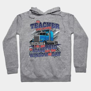 'My Teacher Was Wrong' Awesome Truck Gift Hoodie